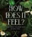How Does It Feel? by Jeneane O'Riley USA