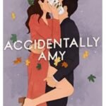 Accidentally Amy by Lynn Painter USA