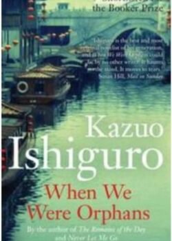 When We Were Orphans by Kazuo Ishiguro USA