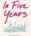 In Five Years by Rebecca Serle USA