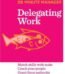 Delegating Work by Harvard Business Review (HBR) USA