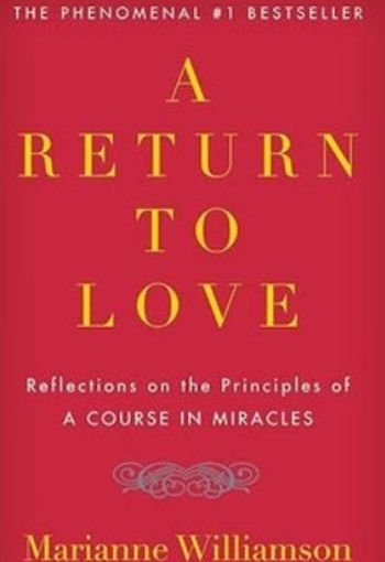 A Return to Love by Marianne Williamson USA A Return to Love by Marianne Williamson USA