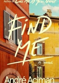 Find Me by André Aciman USA