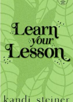 Learn Your Lesson by Kandi Steiner USA