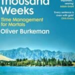 Four Thousand Weeks by Oliver Burkeman USA