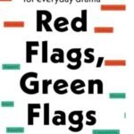 Red Flags, Green Flags by Dr. Ali Fenwick USA