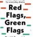 Red Flags, Green Flags by Dr. Ali Fenwick USA