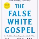 The False White Gospel by Jim Wallis USA
