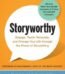Storyworthy by Matthew Dicks & Dan Kennedy USA