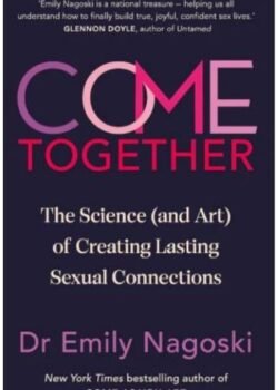 Come Together by Emily Nagoski USA