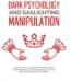 Dark Psychology and Gaslighting Manipulation by Ryan Pace USA