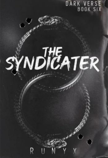 The Syndicater: A Dangerous Dark Romance (Dark Verse Book 6) Paperback by RuNyx USA The Syndicater: A Dangerous Dark Romance (Dark Verse Book 6) Paperback by RuNyx USA