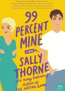 99 Percent Mine by Sally Thorne USA