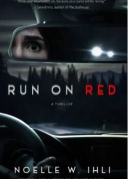 Run on Red by Noelle W. Ihli USA