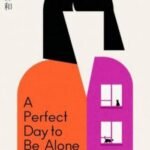 A Perfect Day to Be Alone by Jesse Kirkwood USA