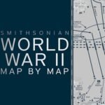 World War II Map by Map (DK Smithsonian) USA