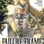 Failure Frame Light Novel Vol. 4 by Kaoru Shinozaki USA