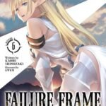 Failure Frame Light Novel Vol. 6 by Kaoru Shinozaki USA