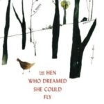 The Hen Who Dreamed She Could Fly by Sun-mi Hwang USA
