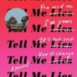 Tell Me Lies by Carola Lovering USA