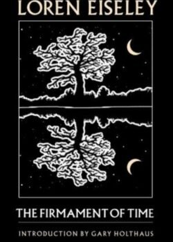 The Firmament of Time by Loren Eiseley USA