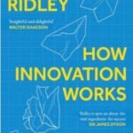 How Innovation Works by Matt Ridley USA