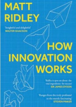 How Innovation Works by Matt Ridley USA