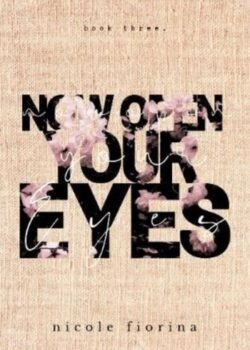 Now Open Your Eyes by Nicole Fiorina USA