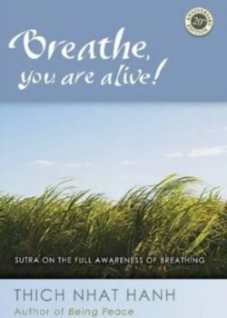 Breathe, You Are Alive by Thich Nhat Hanh USA