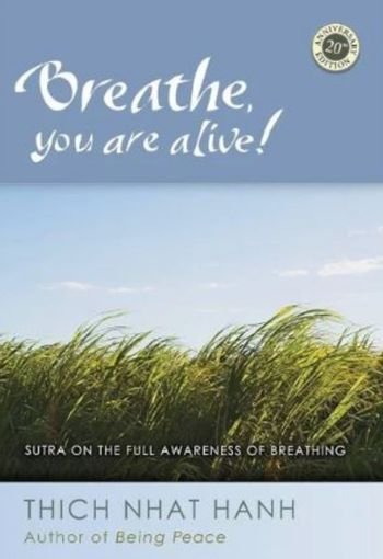 Breathe, You Are Alive by Thich Nhat Hanh USA