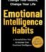 Emotional Intelligence Habits by Travis Bradberry USA