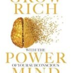 Grow Rich with Your Subconscious Mind by Joseph Murphy USA