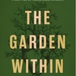 The Garden Within by Dr. Anita Phillips USA