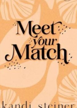 Meet Your Match Special Edition by Kandi Steiner USA
