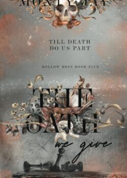 The Oath We Give by Monty Jay | Hollow Boys #5 USA