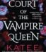 Court of the Vampire Queen by Katee Robert USA