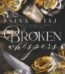 Broken Whispers by Neva Altaj USA