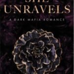 When She Unravels by Gabrielle Sands USA