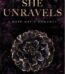 When She Unravels by Gabrielle Sands USA