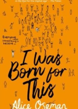 I Was Born for This by Alice Oseman USA