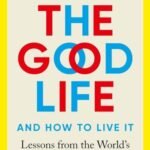 The Good Life by Waldinger & Schulz USA