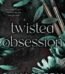 Twisted Obsession by S. Massery USA