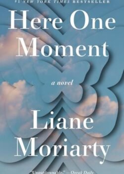 Here One Moment by Liane Moriarty USA