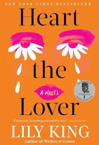 Heart the Lover by Lily King USA Heart the Lover by Lily King USA