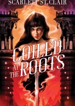 Coiled at the Roots by Scarlett St. Clair USA