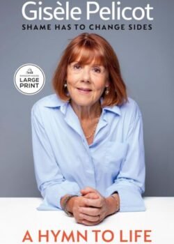 A Hymn to Life by Gisèle Pelicot USA