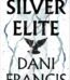 Silver Elite by Dani Francis USA