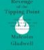 Revenge of the Tipping Point by Malcolm Gladwell USA