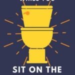 Learn A Lot While You Sit On The Pot by Alex Smart USA
