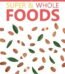 Hidden Healing Powers of Super & Whole Foods Book by CookNation USA